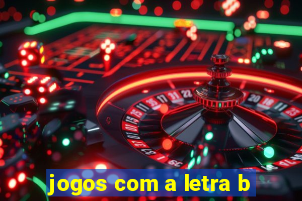 jogos com a letra b